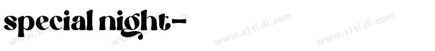special night字体转换